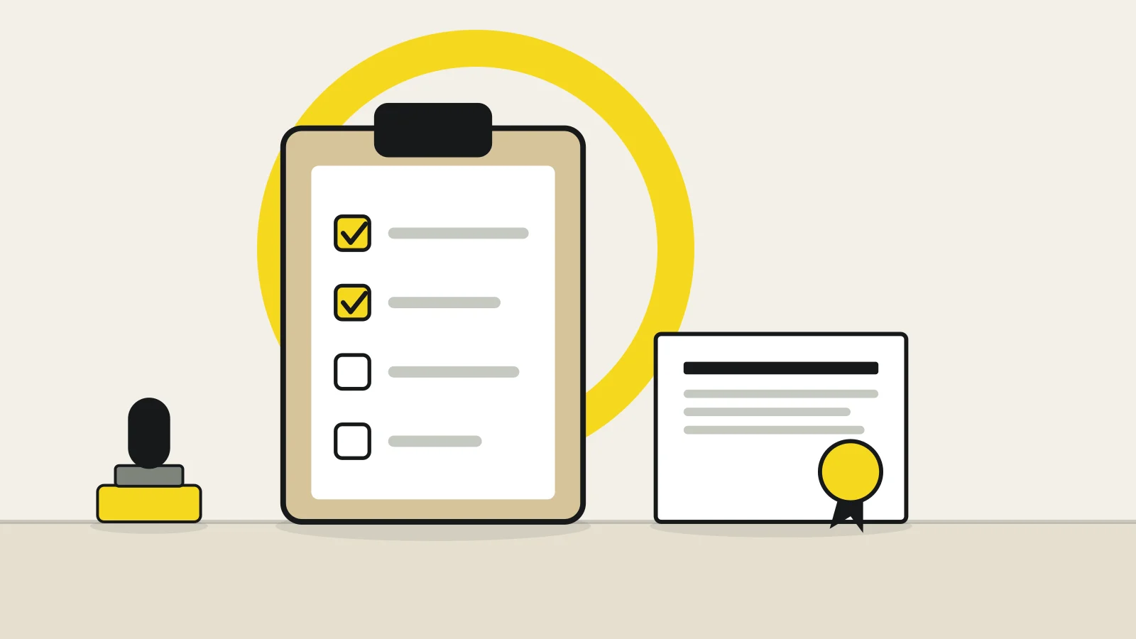 Illustration: a clipboard with a checklist, a certificate with a seal and a stamp on a tabletop against a cream background, with a yellow accent